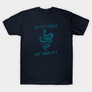 My pet could eat your pet v1 T-Shirt